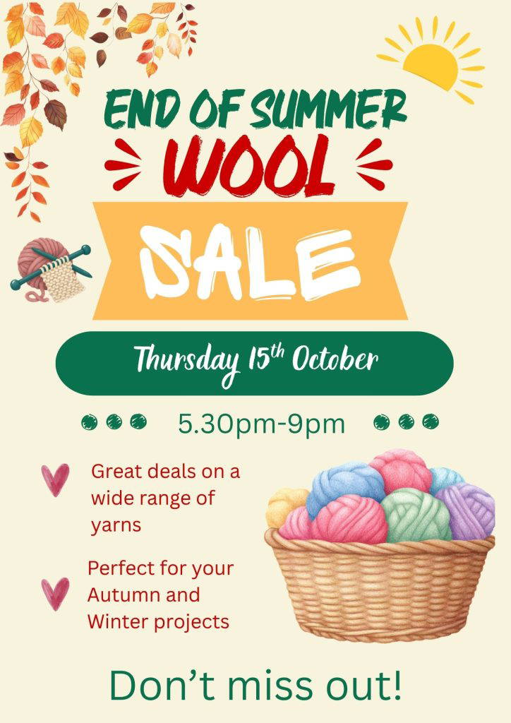 End of Summer Wool Sale 15th October 2026